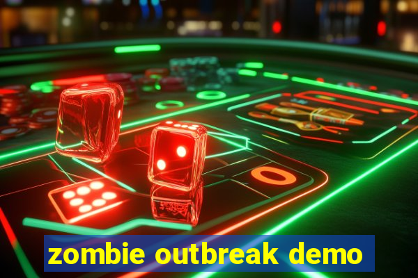 zombie outbreak demo